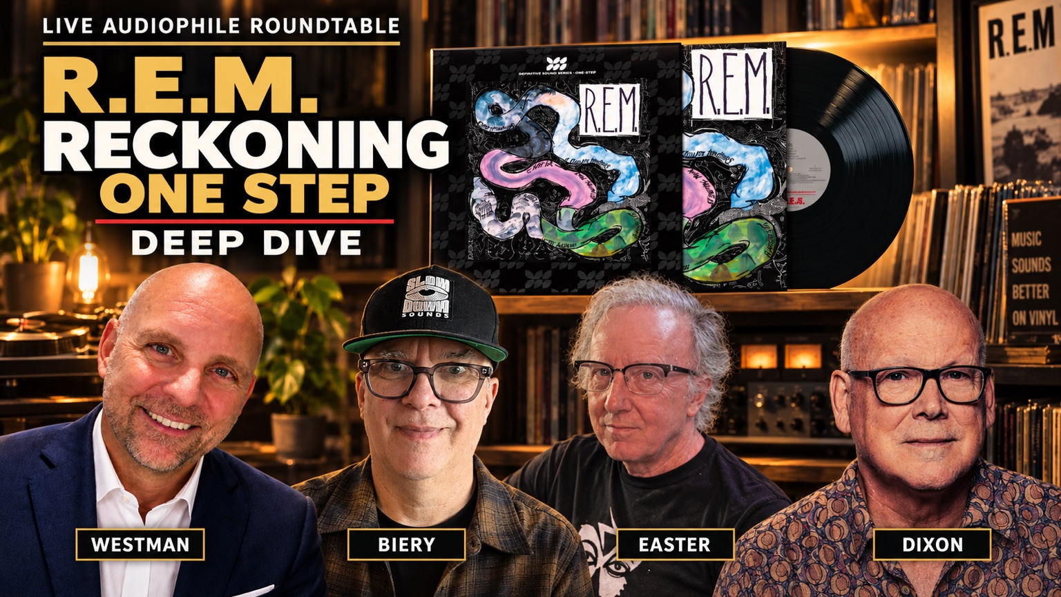 R.E.M. Reckoning One Step deep dive with Westman, Biery, Easter and Dixon